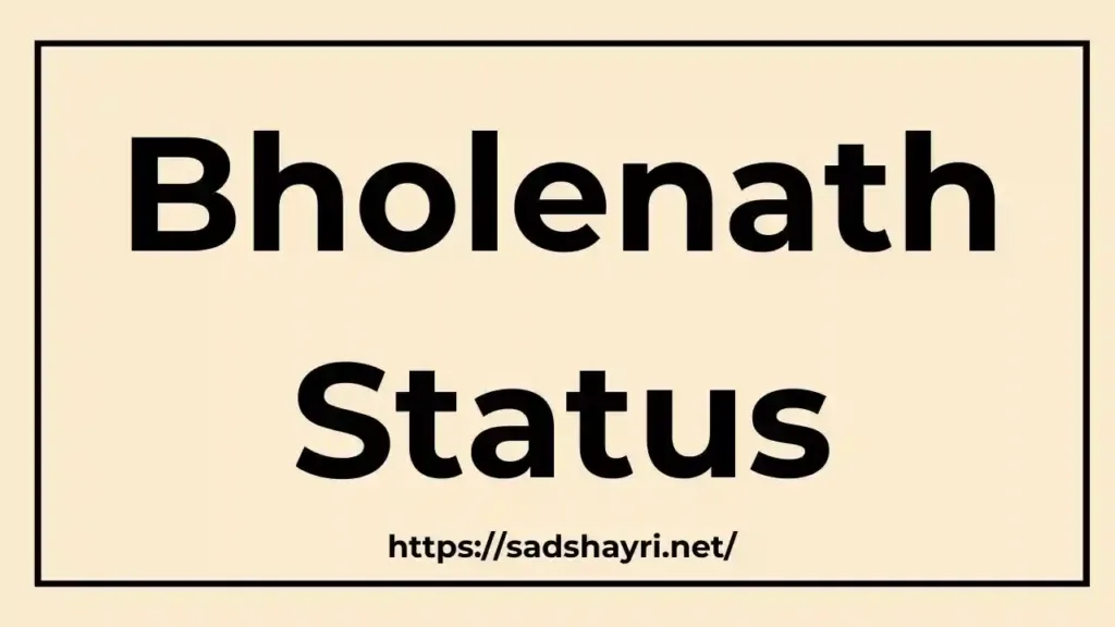 Bholenath Status