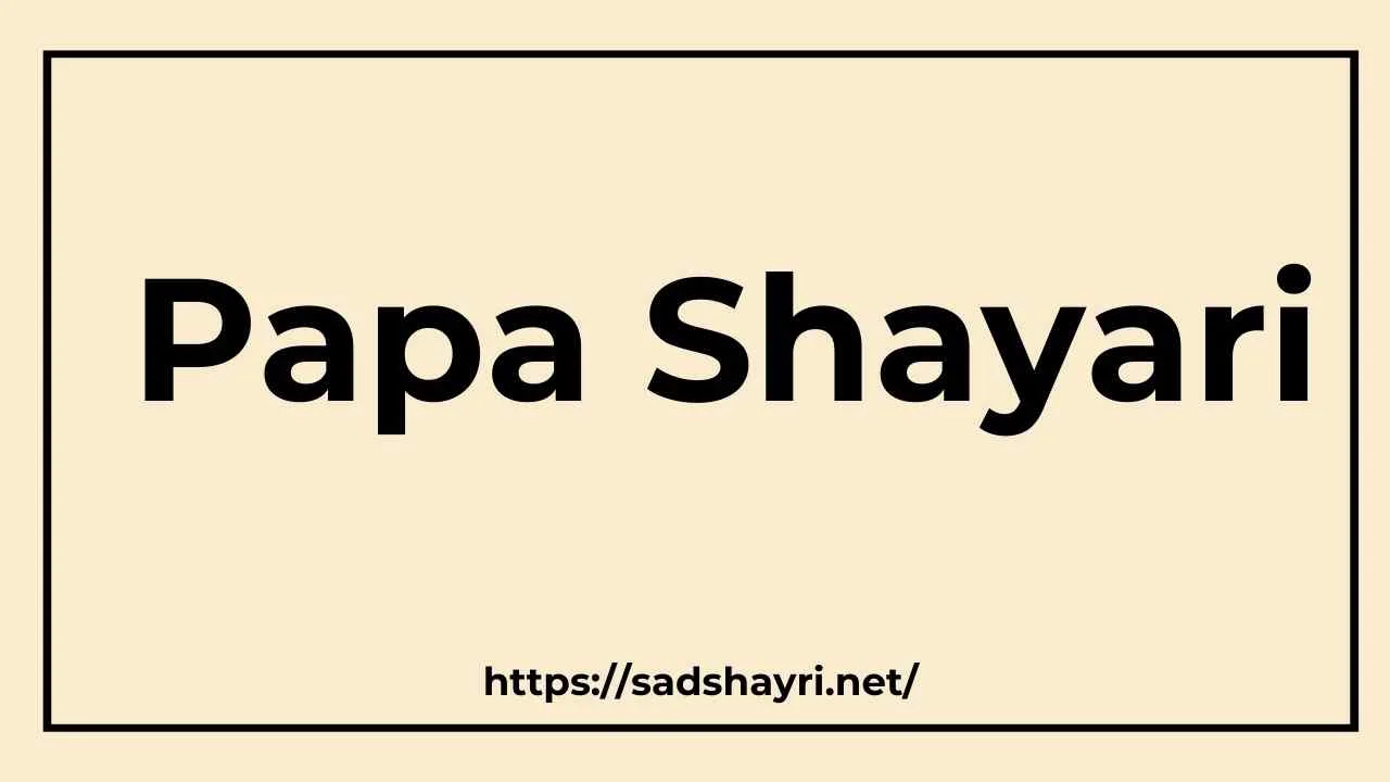 Papa Shayari