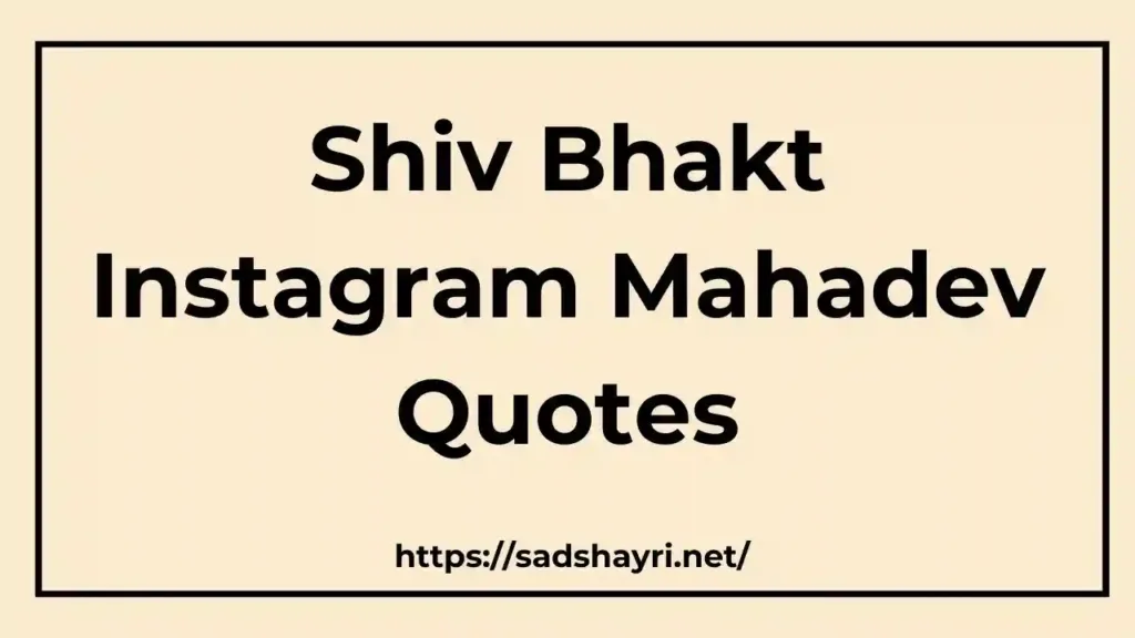 Shiv Bhakt Instagram Mahadev Quotes