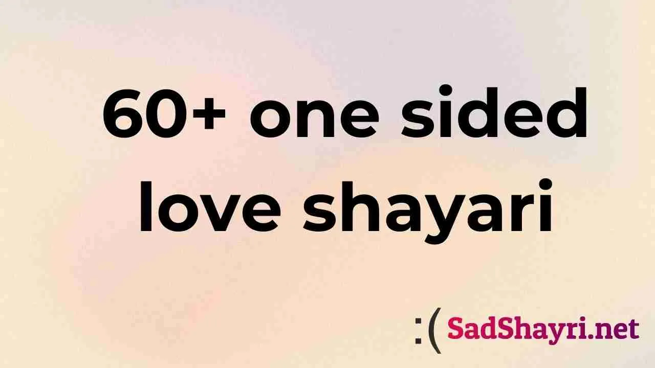 one sided love shayari