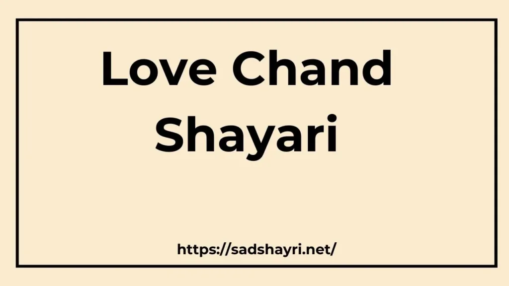 Love Chand Shayari