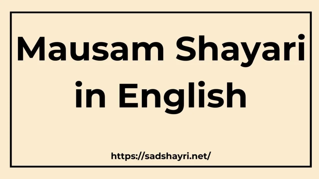 Mausam Shayari in English