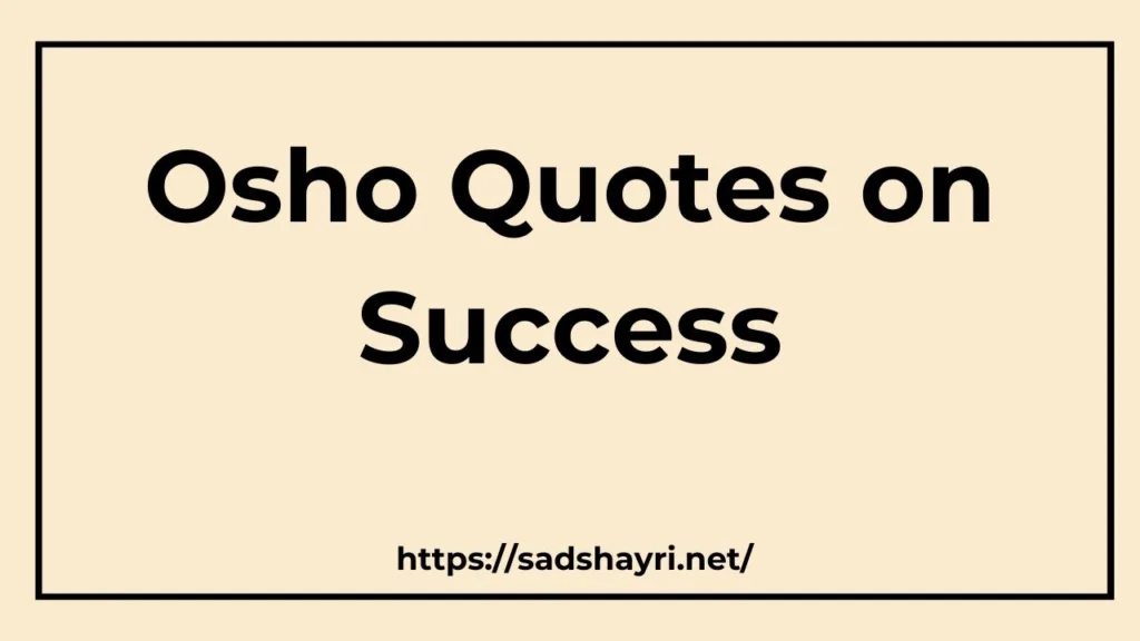 Osho Quotes on Success