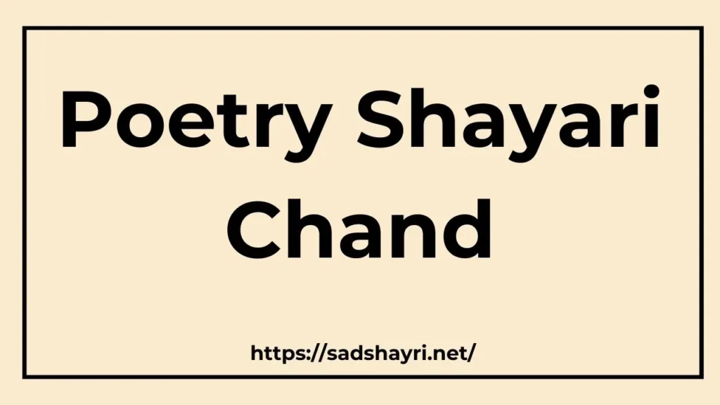 Poetry Shayari Chand