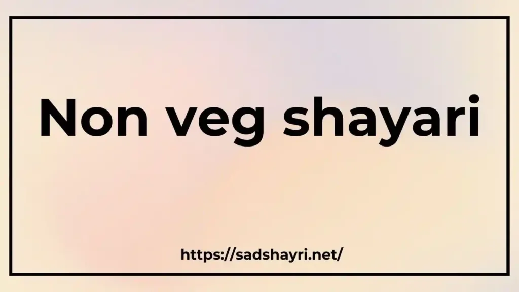 Non veg shayari