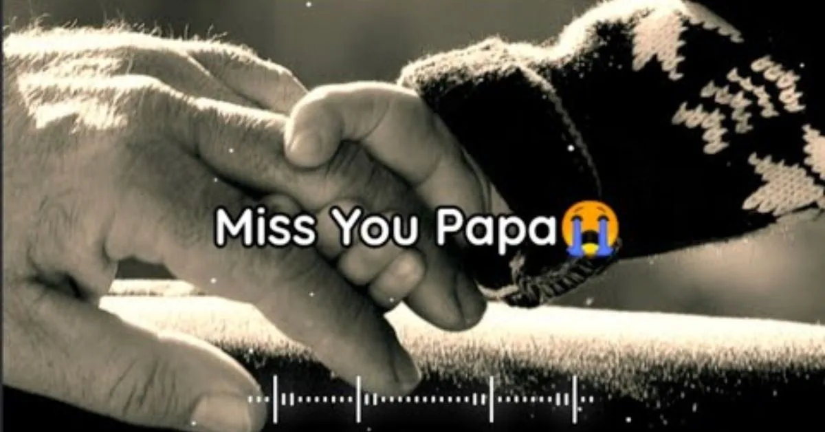Best 130+ Papa Shayari in Hindi – Papa Ke Liye Shayari 2025 2 Miss You Papa Shayari
