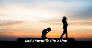 Sad Shayari😭 Life 2 Line
