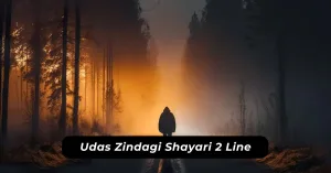 Udas Zindagi Shayari 2 Line
