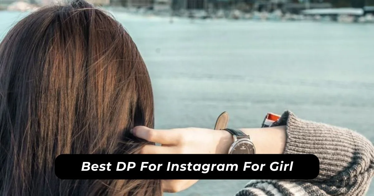 Best DP For Instagram For Girl