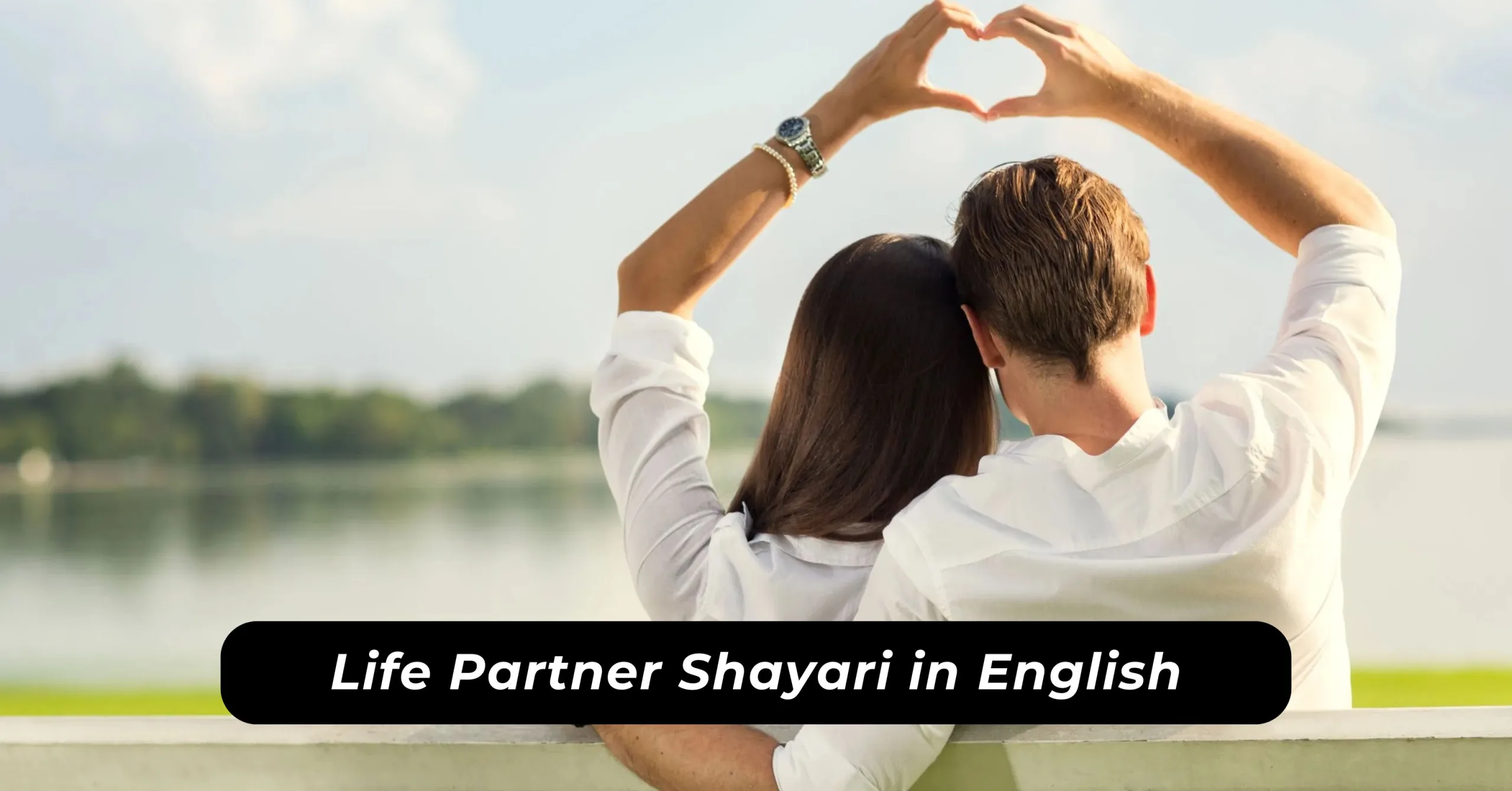 Life Partner Shayari in English