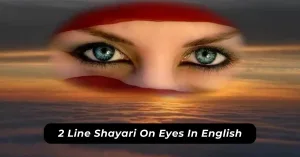 2 Line Shayari On Eyes In English