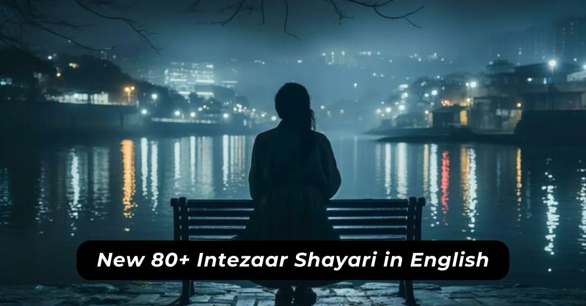Intezaar Shayari in English