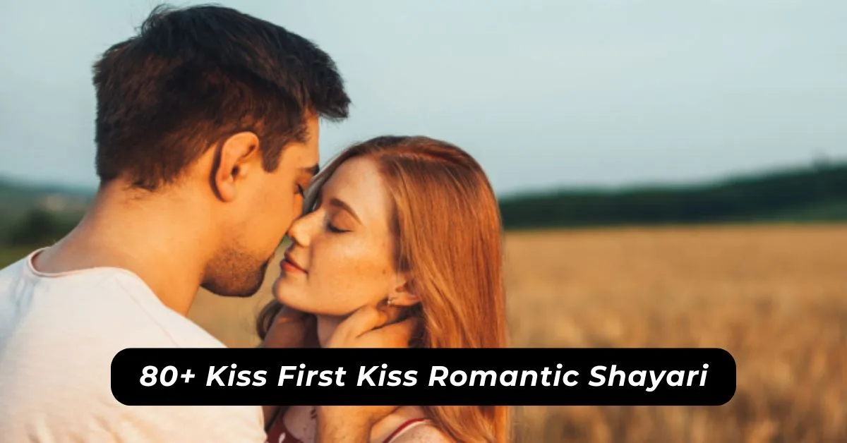 Kiss First Kiss Romantic Shayari