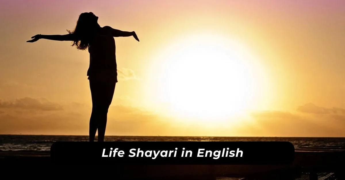 Life Shayari in English