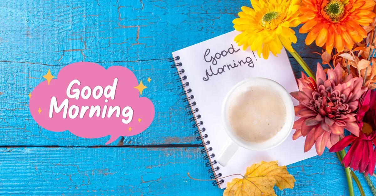Good Morning Wishes